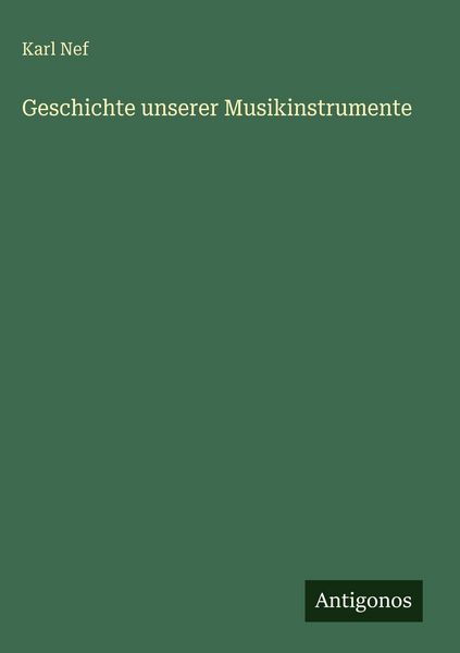 Produktbild: Geschichte unserer Musikinstrumente