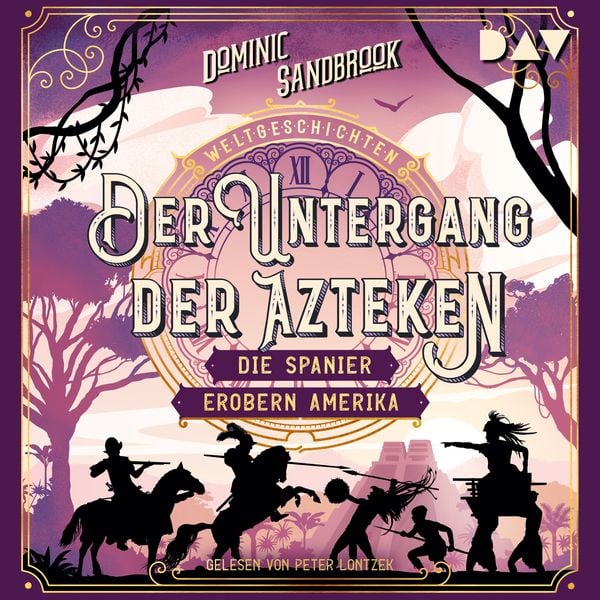 Produktbild: Weltgeschichte(n). Der Untergang der Azteken: Die Spanier erobern Amerika