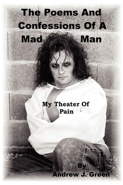 Produktbild: The Poems And Confessions Of A Mad Man