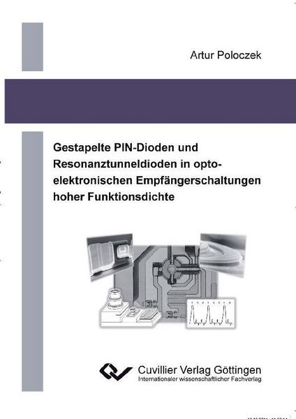 Produktbild: Gestapelte PIN-Dioden und Resonaztunneldioden in opto-elektronischen Empf&auml;ngerschaltungen hoher Funktionsdichte