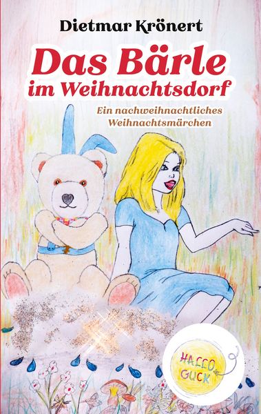 Das Bärle im Weihnachtsdorf, Taschenbuch von Dietmar Krönert, BoD – Books on Demand, 9783819207808