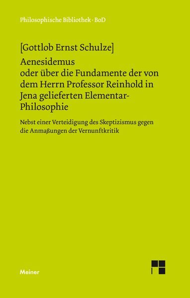 Produktbild: Aenesidemus oder &uuml;ber die Fundamente der von Herrn Professor Reinhold in Jena gelieferten Elementar-Philosophie