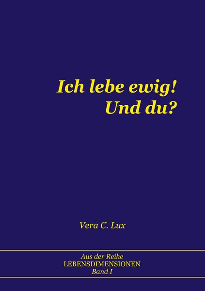 Produktbild: Ich lebe ewig! Und du?
