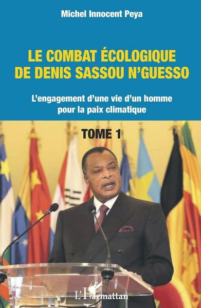 Produktbild: Le combat &eacute;cologique de Denis Sassou N'Guesso