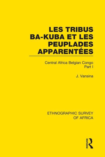 Produktbild: Les Tribus Ba-Kuba et les Peuplades Apparent&eacute;es
