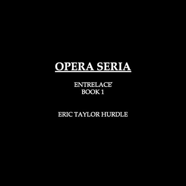 Produktbild: Opera Seria (ENTRELAC&Eacute;, #1)