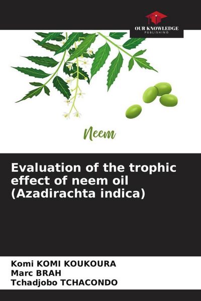 Produktbild: Evaluation of the trophic effect of neem oil (Azadirachta indica)