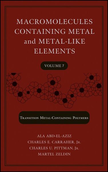 Produktbild: Macromolecules Containing Metal and Metal-Like Elements, Volume 7