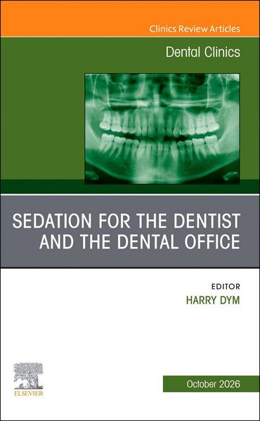 Produktbild: Sedation for the Dentist and the Dental Office, an Issue of Dental Clinics of North America