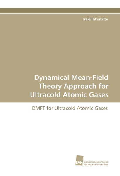 Produktbild: Dynamical Mean-Field Theory Approach for Ultracold Atomic Gases