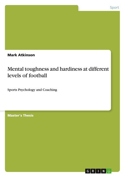 Produktbild: Mental toughness and hardiness at different levels of football