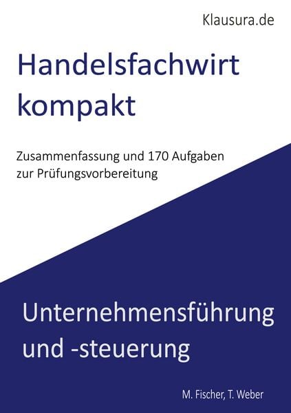 Handelsfachwirt Kompakt, Taschenbuch von Michael Fischer , Thomas Weber, BoD – Books on Demand, 9783819298042