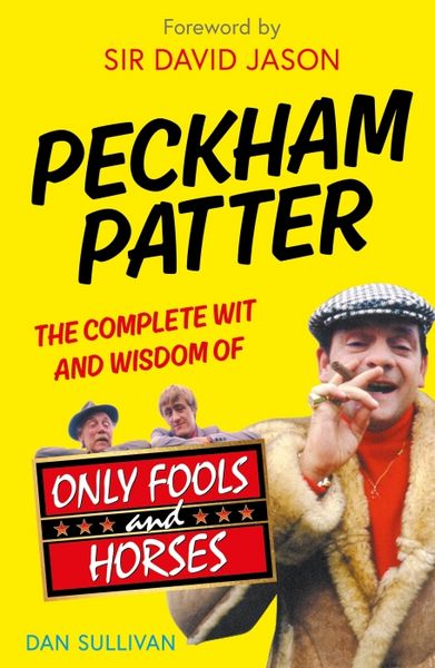 Produktbild: Sullivan, D: Peckham Patter: The Wit and Wisdom of Only Fool