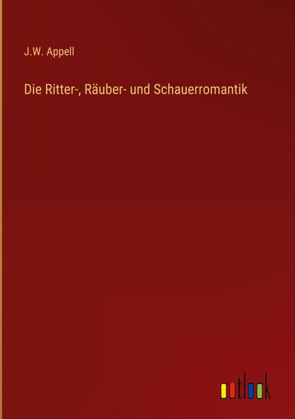 Produktbild: Die Ritter-, R&auml;uber- und Schauerromantik
