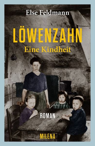 Löwenzahn, Gebundene Ausgabe von Else Feldmann, Milena, 9783903460393