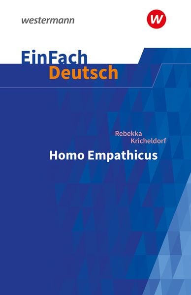Produktbild: Homo Empathicus. EinFach Deutsch Textausgaben. Gymnasiale Oberstufe