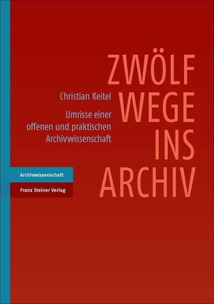 Produktbild: Zw&ouml;lf Wege ins Archiv