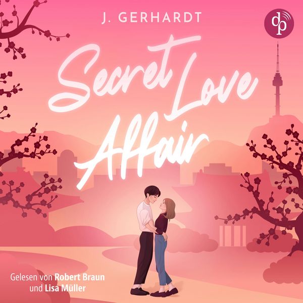 Produktbild: Secret Love Affair | Ein Forbidden Lovers New Adult K-Pop Romance H&ouml;rbuch