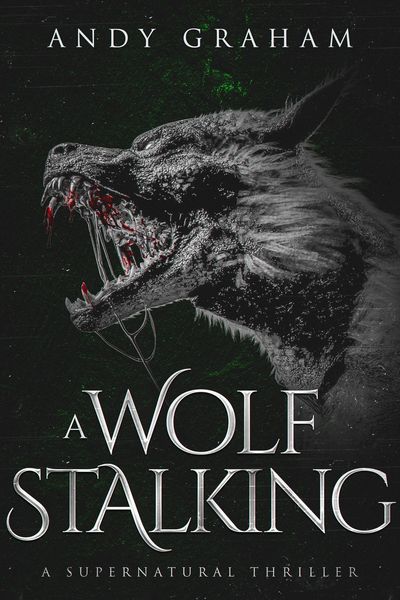 Produktbild: A Wolf Stalking: A Supernatural Thriller (The Risen World, #4)