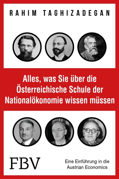 Produktbild: Alles, was Sie &uuml;ber die &Ouml;sterreichische Schule der National&ouml;konomie wissen m&uuml;ssen