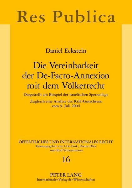 Produktbild: Die Vereinbarkeit der De-Facto-Annexion mit dem V&ouml;lkerrecht