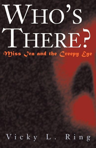 Produktbild: Who's There? Miss IRA and the Creepy Eye