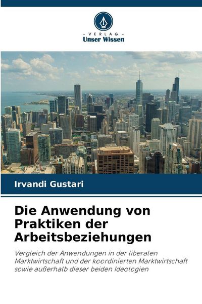 Produktbild: Die Anwendung von Praktiken der Arbeitsbeziehungen
