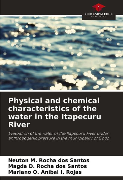 Produktbild: Physical and chemical characteristics of the water in the Itapecuru River
