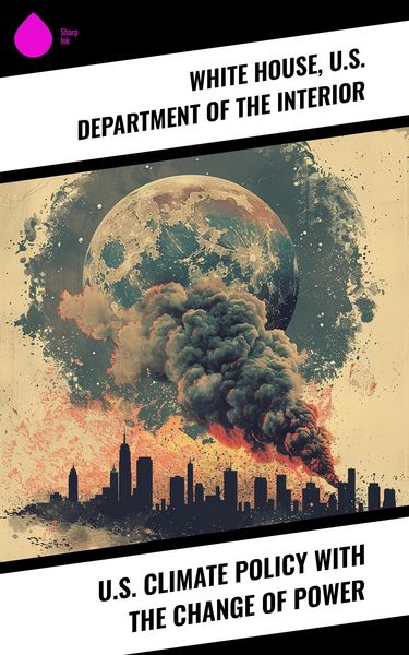 Produktbild: U.S. Climate Policy with the Change of Power