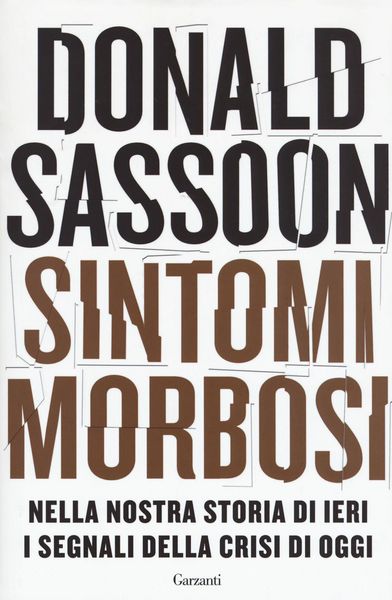 Produktbild: Sintomi morbosi. Nella nostra storia di ieri i segnali della crisi di oggi