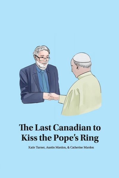Produktbild: The Last Canadian to Kiss the Pope's Ring