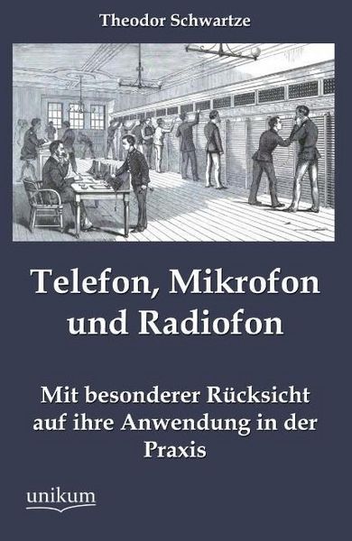 Produktbild: Schwartze, T: Telefon, Mikrofon und Radiofon