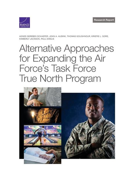 Produktbild: Alternative Approaches for Expanding the Air Force's Task Force True North Program