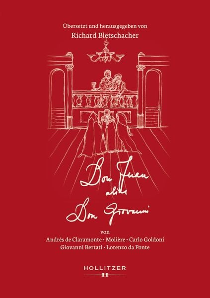 Don Juan | Don Giovanni, Gebundene Ausgabe von Richard Bletschacher, Hollitzer, 978-3-99094-217-8