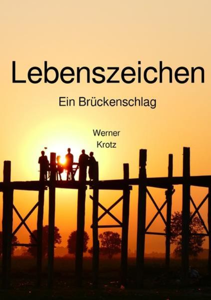 Lebenszeichen, Taschenbuch von Werner Krotz, Epubli, 9783748539261