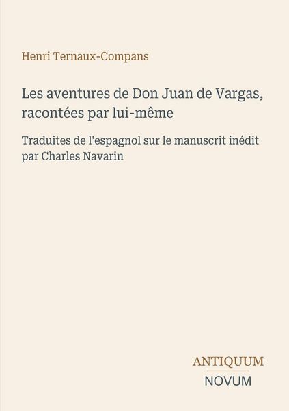 Produktbild: Les aventures de Don Juan de Vargas, racont&eacute;es par lui-m&ecirc;me