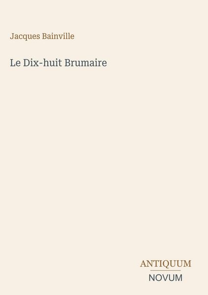 Produktbild: Le Dix-huit Brumaire