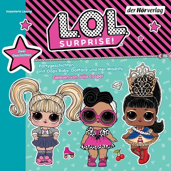 Bild zum Artikel: L.O.L. Surprise - Partygeschichten mit Her Majesty, Dollface und Oops Baby