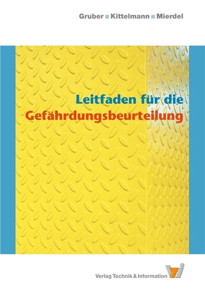 Produktbild: Leitfaden f&uuml;r die Gef&auml;hrdungsbeurteilung