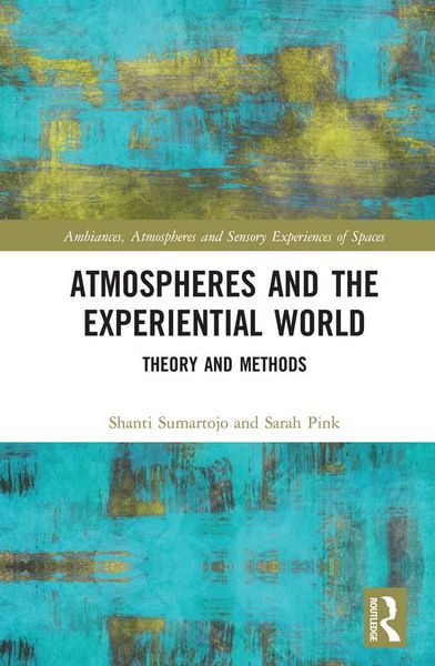 Produktbild: Atmospheres and the Experiential World
