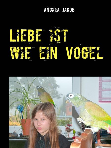 Produktbild: Liebe ist wie ein Vogel