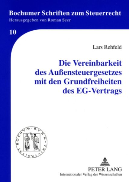 Produktbild: Die Vereinbarkeit des Au&szlig;ensteuergesetzes mit den Grundfreiheiten des EG-Vertrags