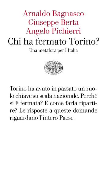 Produktbild: Chi ha fermato Torino? Una metafora per l'Italia