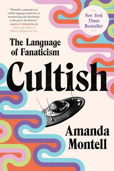 Cultish, Taschenbuch von Amanda Montell, Harper Collins Publ. USA, 978-0-06-299316-8