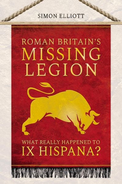 Produktbild: Roman Britain's Missing Legion