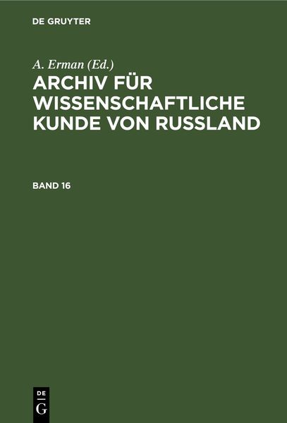 Produktbild: Archiv f&uuml;r wissenschaftliche Kunde von Russland. Band 16