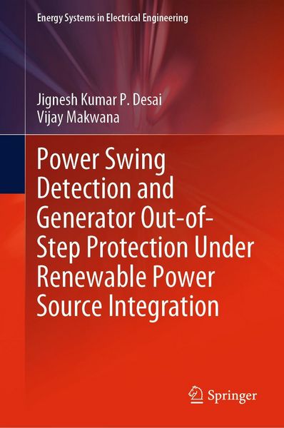 Produktbild: Power Swing Detection and Generator Out-of-Step Protection Under Renewable Power Source Integration