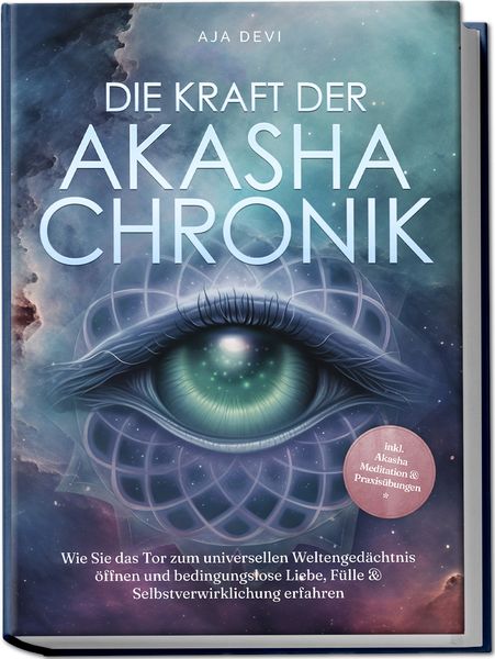 Produktbild: Die Kraft der Akasha Chronik: Wie Sie das Tor zum universellen Weltenged&auml;chtnis