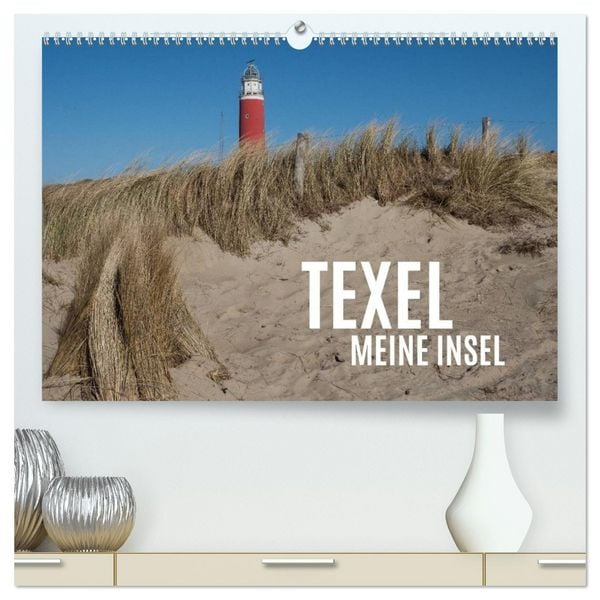 Produktbild: Texel - Meine Insel (hochwertiger Premium Wandkalender 2026 DIN A2 quer), Kunstdruck in Hochglanz