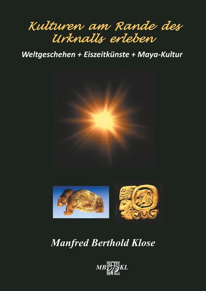 Produktbild: Kulturen am Rande des Urknalls erleben
